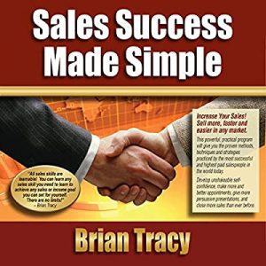 Brian Tracy - Sales Success Made Simple