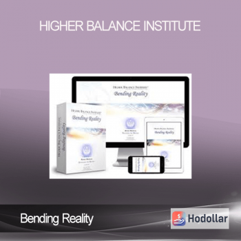 Bending Reality - Higher Balance Institute