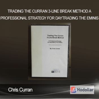 Chris Curran - Trading The Curran 3-Line Break Method A Professional Strategy For Daytrading The Eminis