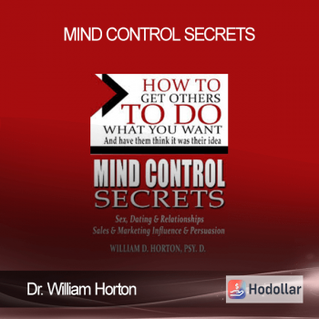Dr. William Horton - Mind Control Secrets