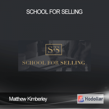 Matthew Kimberley - School for Selling