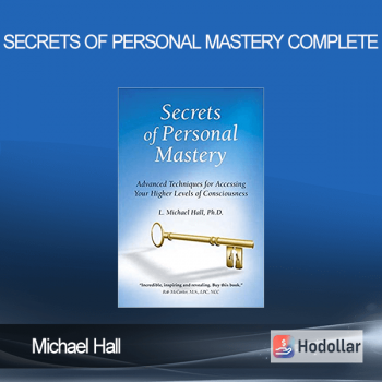 Michael Hall – Secrets of Personal Mastery Complete