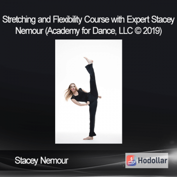 Stacey Nemour - Stretching and Flexibility Course with Expert Stacey Nemour (Academy for Dance, LLC © 2019)