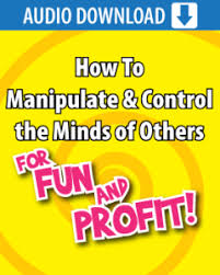 Tom Schreiter - how to manipuate and control the mind of others for fun and profit