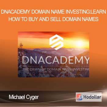 Michael Cyger - DNAcademy Domain Name Investing: Learn How to Buy and Sell Domain Names