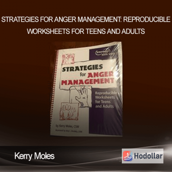 Kerry Moles - Strategies for Anger Management: Reproducible Worksheets for Teens and Adults