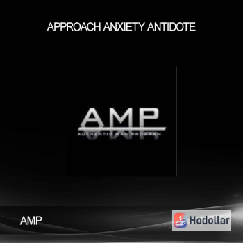 AMP - Approach Anxiety Antidote