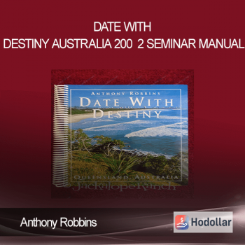 Anthony Robbins - Date with Destiny Australia 2002 Seminar Manual