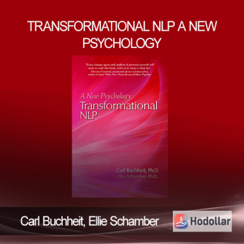 Carl Buchheit, Ellie Schamber - Transformational NLP - A New Psychology