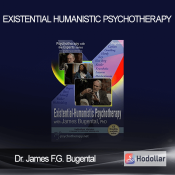 Dr. James F.G. Bugental - Existential - Humanistic Psychotherapy