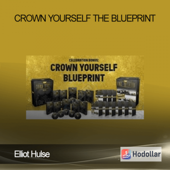Elliot Hulse - Crown Yourself The Blueprint