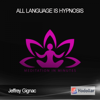 Jeffrey Gignac - All Language Is Hypnosis