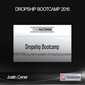Justin Cener - Dropship Bootcamp 2016