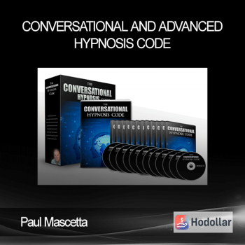 Paul Mascetta - Conversational and Advanced Hypnosis Code