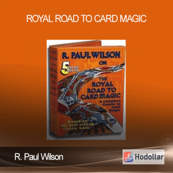 R. Paul Wilson - Royal Road to Card Magic