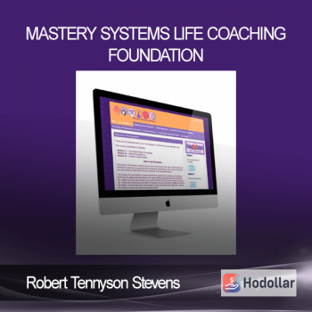 Robert Tennyson Stevens - Mastery Systems Life Coaching Foundation