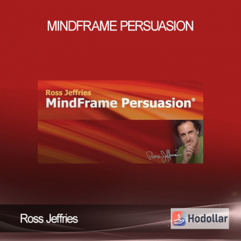 Ross Jeffries - MindFrame Persuasion