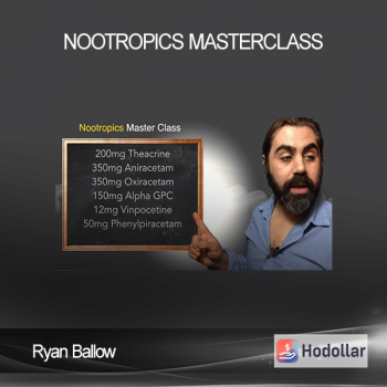 Ryan Ballow - Nootropics Masterclass