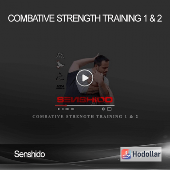 Senshido - Combative Strength Training 1 & 2