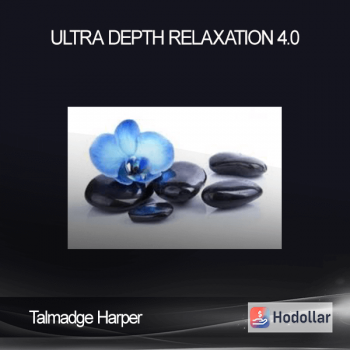 Talmadge Harper - Ultra Depth Relaxation 4.0