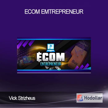 Vick Strizheus - Ecom Emtrepreneur