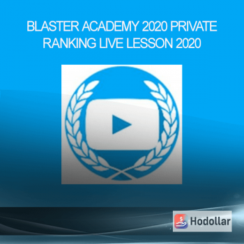 Blaster Academy 2020 - Private Ranking Live Lesson 2020