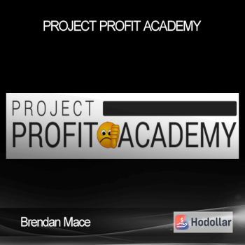 Brendan Mace - Project Profit Academy