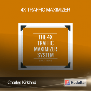 Charles Kirkland - 4X Traffic Maximizer