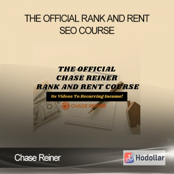 Chase Reiner - The Official Rank and Rent SEO Course