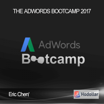 Eric Chen‎ - The Adwords Bootcamp 2017