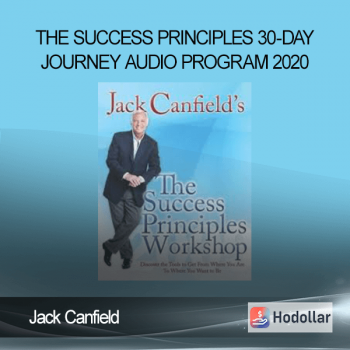 Jack Canfield – The Success Principles 30-Day Journey Audio Program 2020