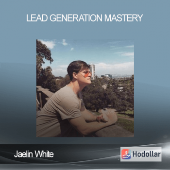 Jaelin White - Lead Generation Mastery