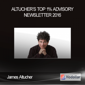James Altucher - Altucher’s Top 1% Advisory Newsletter 2016