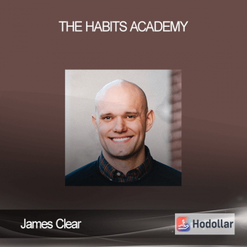 James Clear - The Habits Academy