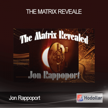 Jon Rappoport - The Matrix Reveale