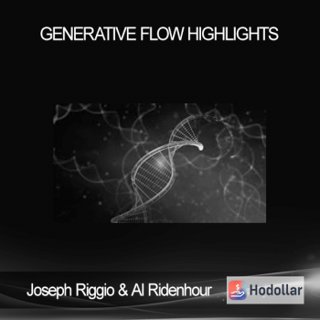 Joseph Riggio & Al Ridenhour - Generative Flow Highlights