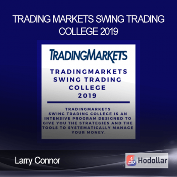 Larry Connor - Trading Markets Swing Trading College 2019