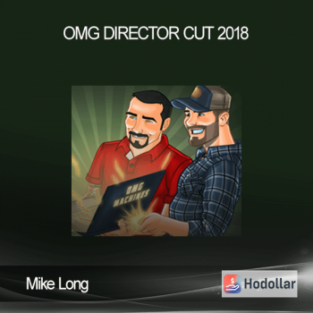Mike Long - OMG Director Cut 2018