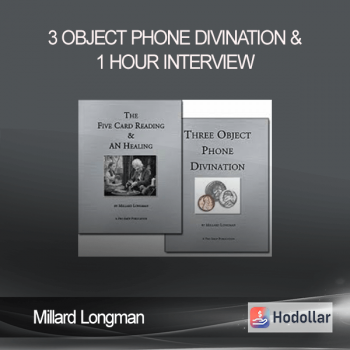 Millard Longman - 3 Object Phone Divination & 1 Hour Interview