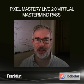Pixel Mastery Live 2.0 Virtual Mastermind Pass - Frankfurt