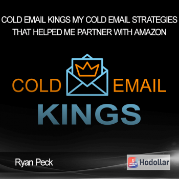 Ryan Peck - Cold Email Kings - My Cold Email Strategies That Helped Me Partner With Amazon