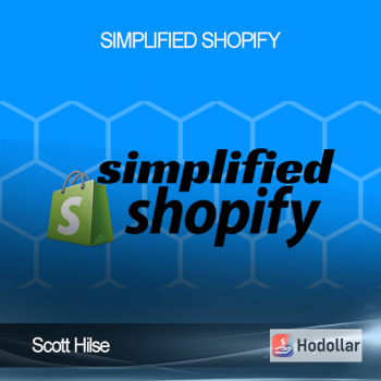 Scott Hilse - Simplified Shopify