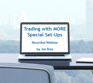 Trading with MORE Special Set-ups - Recorded Webinar