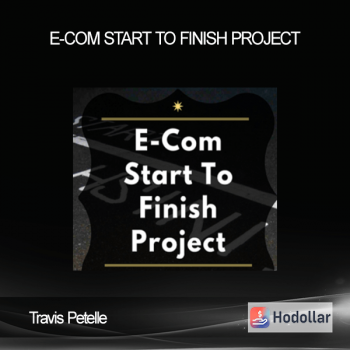 Travis Petelle - E-Com Start To Finish Project