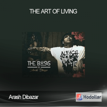 Arash Dibazar - The Art Of Living