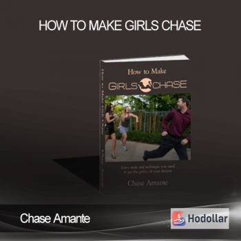 Chase Amante – How to Make Girls Chase