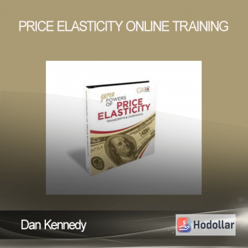 Dan Kennedy - Price Elasticity Online Training