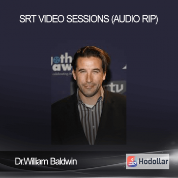 Dr.William Baldwin - SRT VIDEO SESSIONS (Audio RIP)