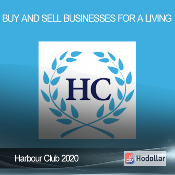 Harbour Club 2020 – Buy And Sell Businesses For A Living