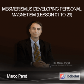 Marco Paret - Mesmerismus Developing Personal Magnetism (Lesson 01 to 29)